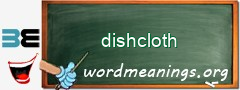 WordMeaning blackboard for dishcloth